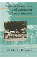 Political Movements and Violence in Central America