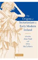 Origins of Sectarianism in Early Modern Ireland