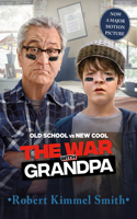 War with Grandpa Movie Tie-In Edition