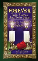 Forever: Twin Flames and Twin Souls