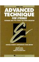 Advanced Technique for Strings: Techniques and Style Studies for String Orchestra : An Essential Elements Method : Double Bass