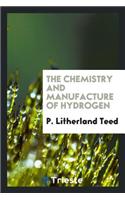 The Chemistry and Manufacture of Hydrogen