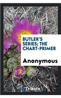 Butler's Series; The Chart-Primer