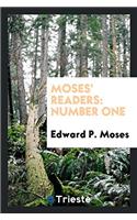 Moses' Readers: Number One
