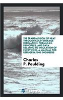 The Transmission of Heat Through Cold-Storage Insulation