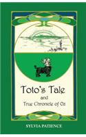 Toto's Tale and True Chronicle of Oz