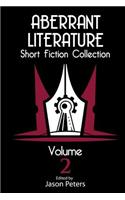 Aberrant Literature Short Fiction Collection Volume 2