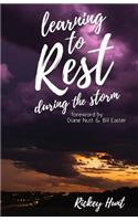 Learning to Rest During the Storm