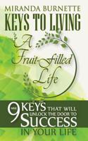 Keys to Living a Fruit-Filled Life