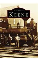 Keene: Drawn from the Collections of the Historical Society of Cheshire County Keene, New Hampshire