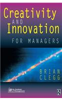 Creativity and Innovation for Managers