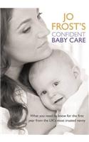 Jo Frost's Confident Baby Care