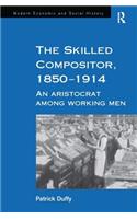 Skilled Compositor, 1850-1914