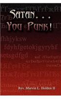 Satan... You Punk!: (English)