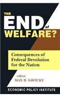 The End of Welfare?