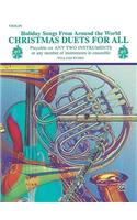 Christmas Duets for All - Violin: Holiday Songs from Around the World