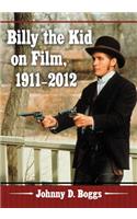 Billy the Kid on Film, 1911-2012