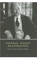 Thomas Hardy Reappraised: Essays in Honour of Michael Millgate(Heritage)
