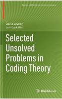 Selected Unsolved Problems in Coding Theory