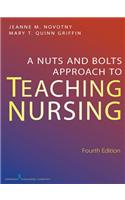 A Nuts and Bolts Approach to Teaching Nursing