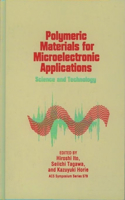 Polymeric Materials for Microelectronic Applications