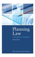 Planning Law: A Practitioner's Handbook