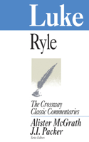 Luke: Volume 14(14 Crossway Classic Commentaries)