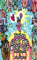 TeeLee Gets The Word Out