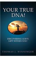 Your True DNA!