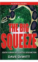 The Big Squeeze