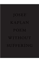Poem Without Suffering
