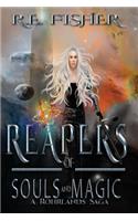 Reapers of Souls and Magic