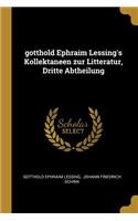 Gotthold Ephraim Lessing's Kollektaneen Zur Litteratur, Dritte Abtheilung