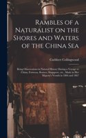 Rambles of a Naturalist on the Shores and Waters of the China Sea