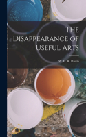 Disappearance of Useful Arts