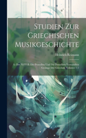 Studien Zur Griechischen Musikgeschichte