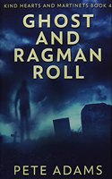 Ghost and Ragman Roll: Premium Hardcover Edition