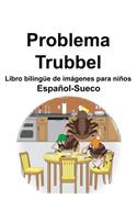 Español-Sueco Problema/Trubbel Libro bilingüe de imágenes para niños