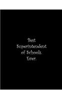 Best Superintendent of Schools. Ever: Line Notebook Handwriting Practice Paper Workbook