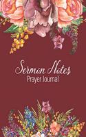 Sermon Notes Prayer Journal: Notebook diary to reflect and remember scripture, prayer requests and other important notes about your favorite bible passages or church events!