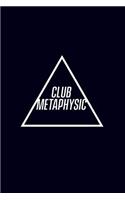 Club Metaphysic: 6x9 120-page lined and blank notebook journal notepad scribble book diary workbook for philosophers