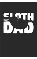 Sloth Notebook 'Sloth Dad' - Sloth Diary - Father's Day Gift for Animal Lover - Mens Writing Journal: Medium College-Ruled Journey Diary, 110 page, Lined, 6x9 (15.2 x 22.9 cm)