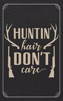 Huntin' Hair Don't Care