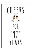 Cheers For 97 Years Journal