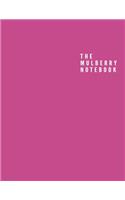 The Mulberry Notebook: Unlined/Plain Notebook - Large (8.5 x 11 inches) - 110 Pages, Softcover Journal