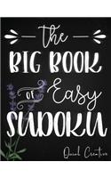 The Big Book of Easy Sudoku: Great Large Puzzle Book featuring 330 Sudoku Puzzles with Solutions, Floral Edition #2, Great Gift for Adults, Teens or Kids(2 Floral Edition)