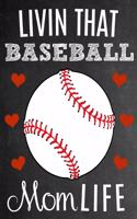 Livin That Baseball Mom Life