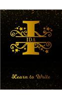 Ida Learn To Write: Personalized Letter I First Name Handwriting Primary Composition Practice Paper Gold Glittery Effect Notebook Cover Dashed Midline Workbook for Kind