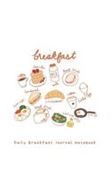 Daily Breakfast Journal Notebook: Breakfast (Cover)