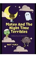 Mateo And The Night Time Terribles